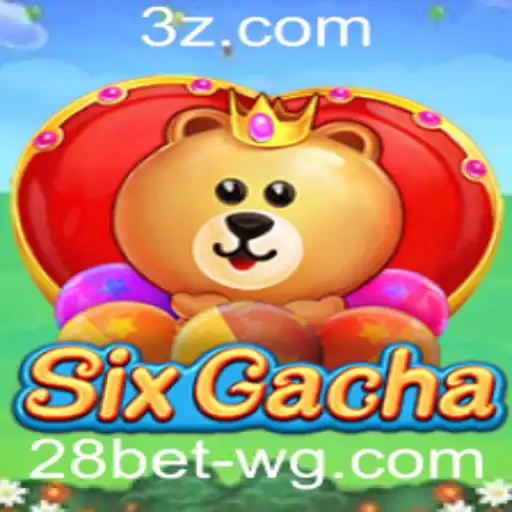 Descubra o Mundo Empolgante de SixGacha e as Perspectivas do 28bet Login